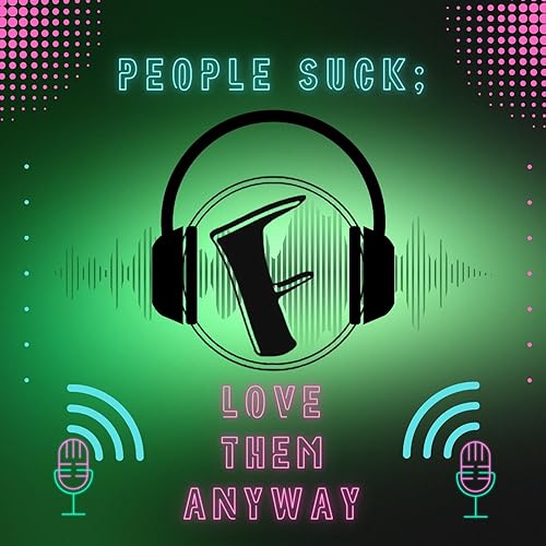 "People Suck; Love Them Anyway" cover art