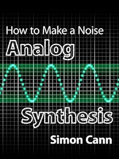How to Make a Noise: Analog Synthesis