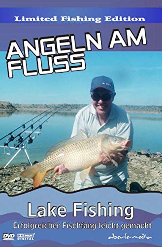 Angeln am Fluss - Erfolgreicher Fischfang leicht gemacht