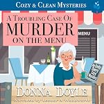 Cover of A Troubling Case of Murder on the Menu