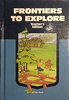 Frontiers to Explore - Teachers' Edition B000RSJMNQ Book Cover