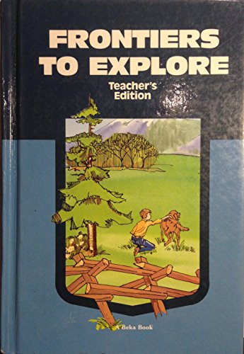 Frontiers to Explore Teacher's Edition B000RSJMNQ Book Cover
