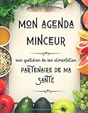  Mon agenda minceur: suivi quotidien de son alimentation partenaire de ma santé