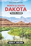 north and south dakota travel guide 2025/2026: discover road trips, national parks, budget-friendly tips, adventures, and hidden gems of the great plains