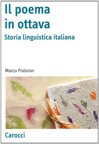 Il poema in ottava. Storia linguistica italiana