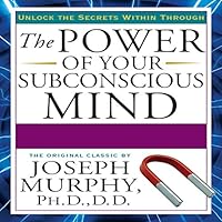 The Power of Your Subconscious Mind audio book