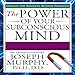 The Power of Your Subconscious Mind: Updated