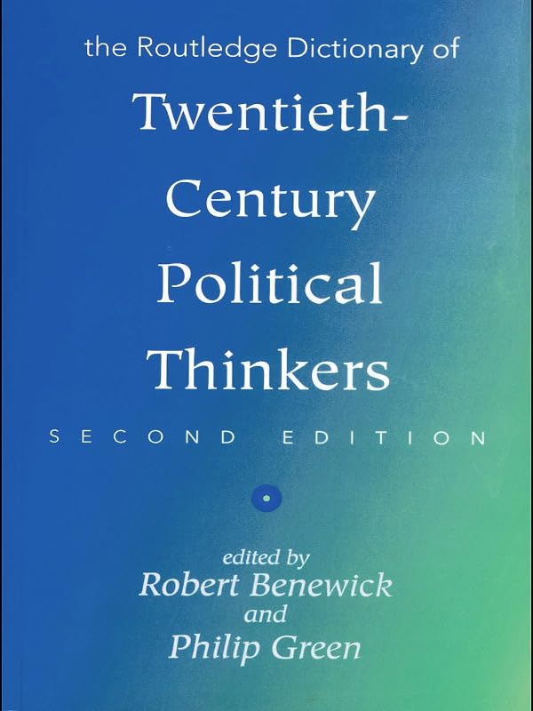The Routledge Dictionary of Twentieth-Century Political Thinkers      Kindle Edition