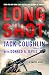 Long Shot: A Sniper Novel (Kyle Swanson Sniper Novels)