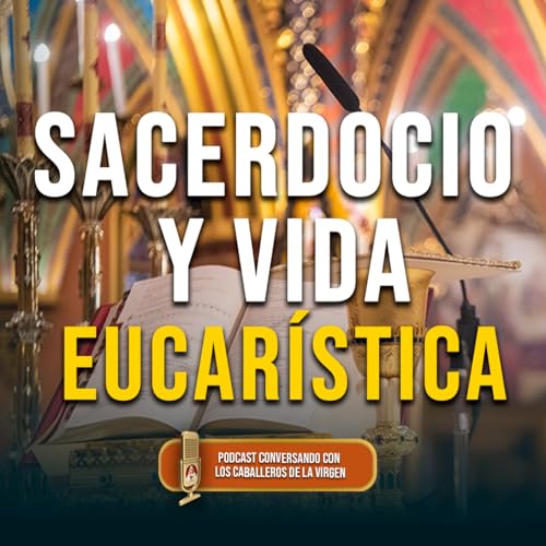Mons. João: un apóstol de la Eucaristía 174° (PODCAST - Parte 8) Podcast Por arte de portada