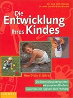 Die Entwicklung Ihres Kindes. 351707814X Book Cover