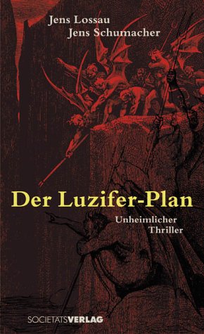 Der Luzifer-Plan: Unheimlicher Thriller