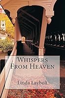 Whispers From Heaven 1940609429 Book Cover