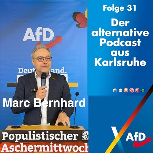 Folge 31 - Marc Bernhard - Aschermittwoch in Karlsruhe