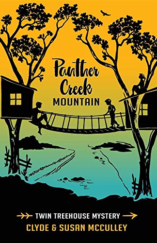 Panther Creek Mountain: Twin Treehouse Mystery (English Edition)