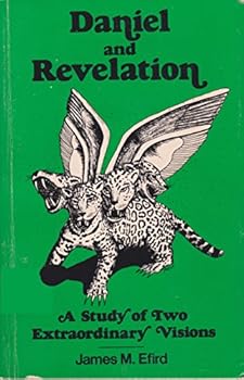 Paperback Daniel and Revelation: A Study of Two Extraordinary Visions Book