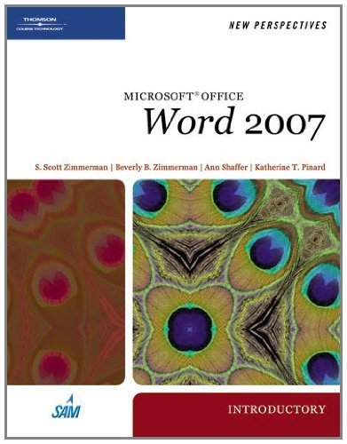 New Perspectives on Microsoft Office Word 2007, Introductory (Available Titles Skills Assessment Manager (SAM) - Office 2007)