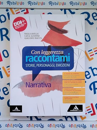CON LEGGEREZZA RACCONTAMI NARRATIVA - (9791220407526) + Materiali didattici – Rebillo