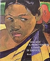 Noa Noa e Il Primo Viaggio a Tahiti di Gauguin B0016GA1S8 Book Cover
