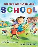 There's No Place Like School: Classroom Poems – Fun Poetry About Friends, Recess, and Silly Adventures for Kids (Ages 4-8)