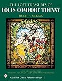  Lt Treasures of Louis Comfort Tiffany: Windows, Paintings, Lamps, Vases, and Other Works