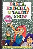 Dasha, Priscilla and the Talent Show: Bullying Stops Here!