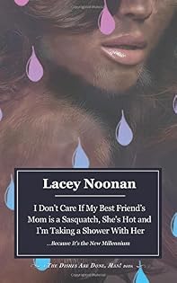 Amazon.com: I Don't Care if My Best Friend's Mom is a Sasquatch ...