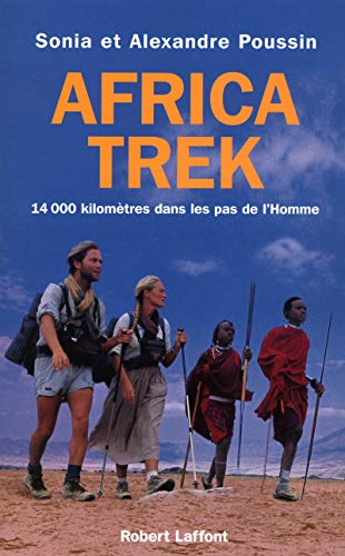 Télécharger Africa Trek, tome 1 : Dans les pas de l'homme Francais PDF