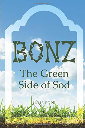 BONZ: The Green Side of Sod -- The Dark Side of Sod