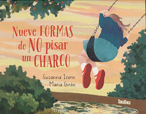 Nueve formas de no pisar un charco (INFANTIL)