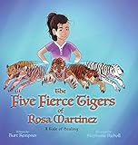 The Five Fierce Tigers of Rosa Martinez