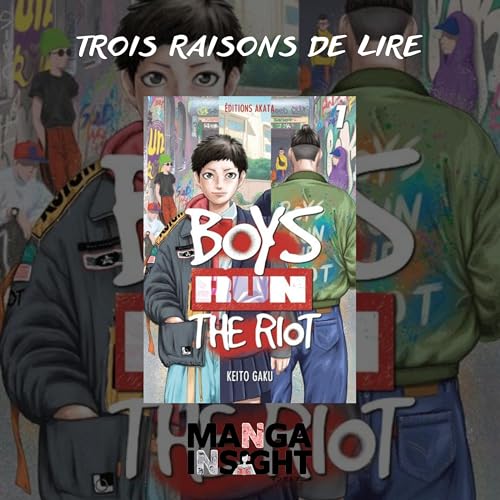 3 raisons de lire Boys run the Riot