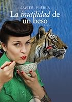 La inutilidad de un beso / The Futility of a Kiss 8498772079 Book Cover
