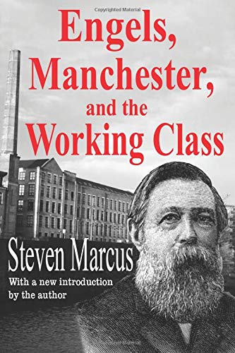 Engels, Manchester, and the Working Class