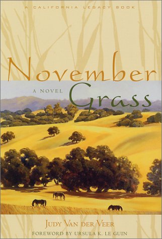 November Grass (California Legacy Book)