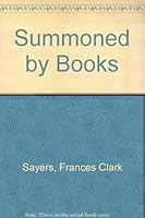 Summoned by Books: Essays and Speeches 0670002186 Book Cover