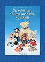 Die Schonsten Teddys und Tiere von Steiff 3817010087 Book Cover