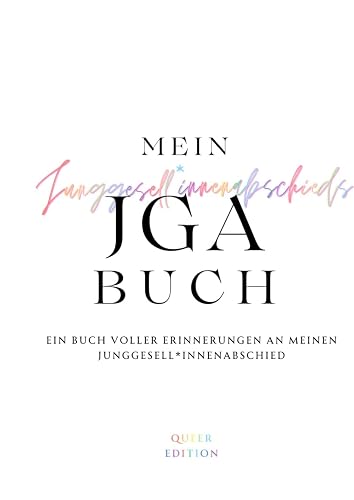 Mein JGA Buch: Ein Buch voller Erinnerungen an meinen Junggesell*innenabschied - Queen Edition - Softcover