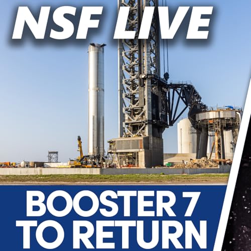 S2023 Ep7: NSF Live: Relativity Terran 1 Launch Recap, SpaceX to Return Booster 7 to Launch Mount, and More