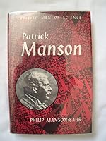 Patrick Manson, the father of tropical medicine (British men of science) B0006BTJE6 Book Cover