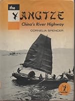 The Yangtze: China's river highway B0000CN5Q3 Book Cover