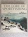 The Lore of Sportfishing First , Eight edition by E. Cagner, Frank T. Moss (1988) Hardcover