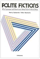 Polite Fictions: Why Japanese And Americans Seem Rude To Each Other 4764703963 Book Cover