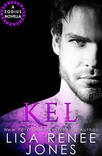 Kel: A Standalone Zodius Novella by [Lisa Renee Jones]
