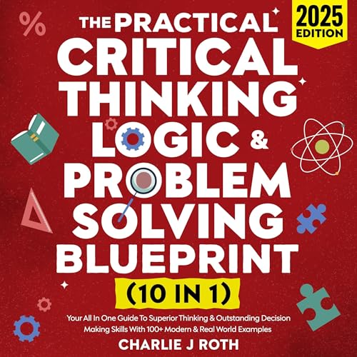『The Practical Critical Thinking, Logic & Problem Solving Blueprint』のカバーアート