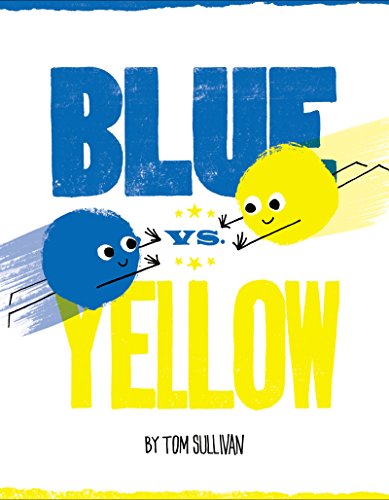 Image of Blue vs. Yellow: A High-Concept Picture Book About the Color Battle for Kids (Ages 4-8)