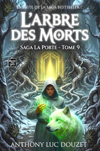 LA PORTE - 9 - L'Arbre des Morts : Saga La Porte