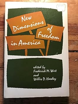 New Dimensions of Freedom in America