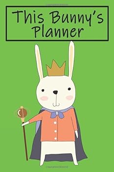 This Bunny's Planner : Bunny Rabbit Daily Weekly Notebook Journal. Cute Animal Lover Planner, Logbook. Little Pictures to Color, a to Do List, Gratitude, Appointment and Mood Tracker, Notes Section, B