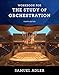 Workbook: for The Study of Orchestration, Fourth Edition